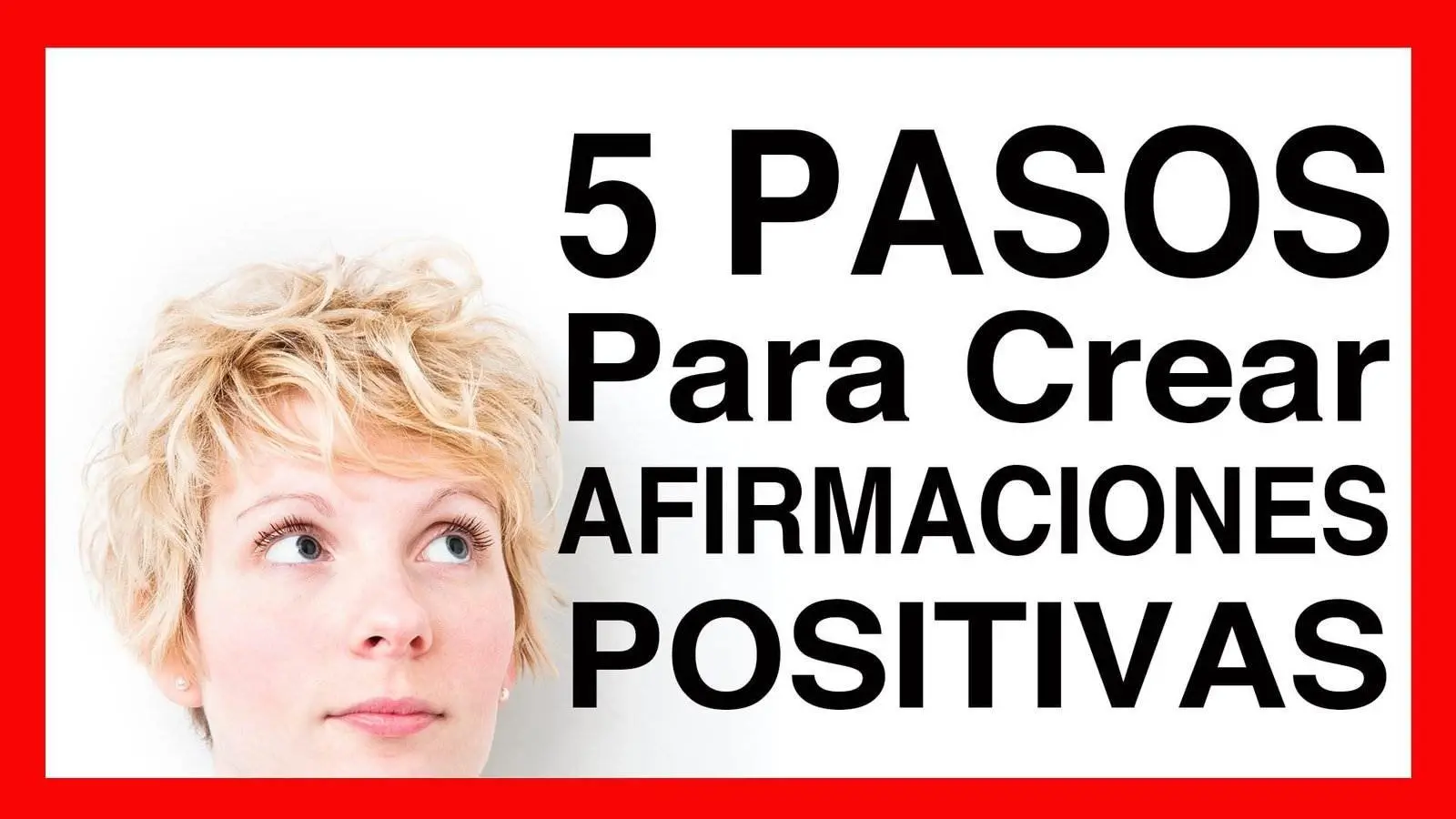Como Crear Afirmaciones Positivas